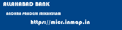ALLAHABAD BANK  ANDHRA PRADESH SRIKAKULAM    micr code